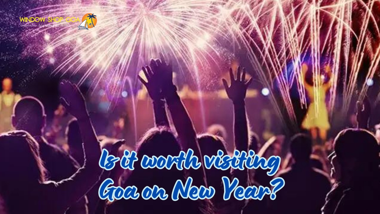 Is it worth visiting Goa on New Year?